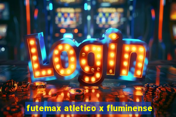 futemax atletico x fluminense