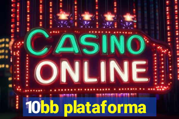 10bb plataforma