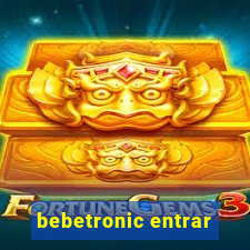 bebetronic entrar