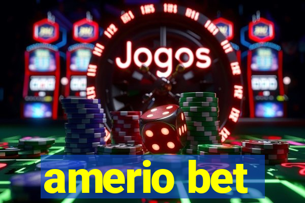 amerio bet