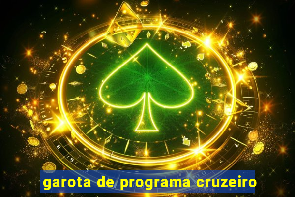 garota de programa cruzeiro