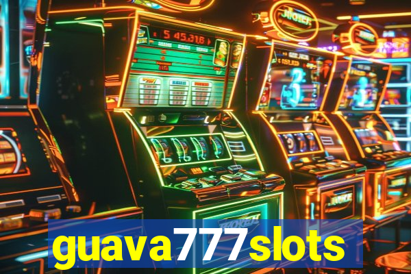 guava777slots