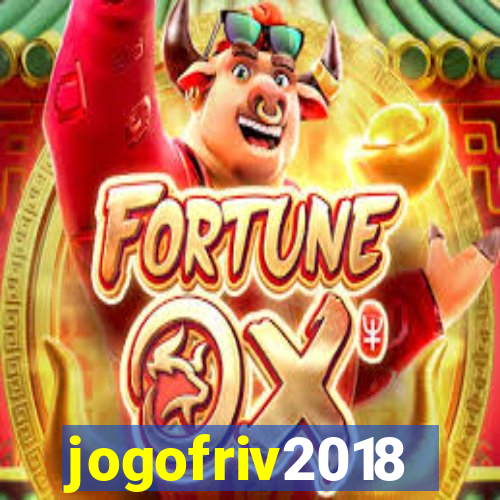 jogofriv2018