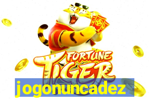 jogonuncadez