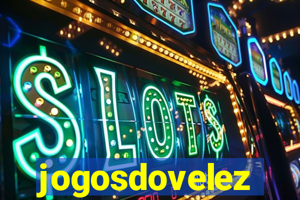 jogosdovelez