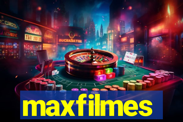 maxfilmes