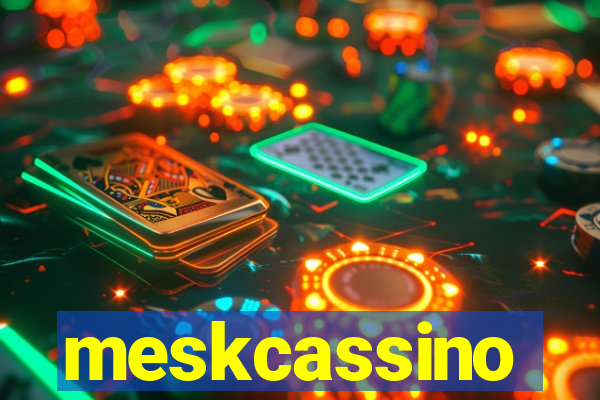 meskcassino