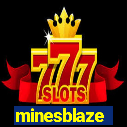 minesblaze