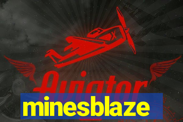 minesblaze