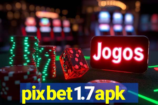 pixbet1.7apk