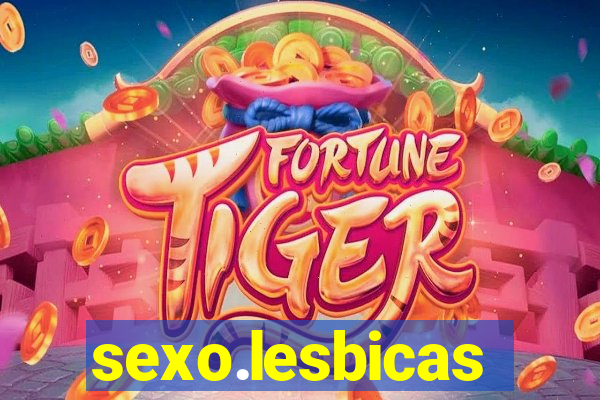 sexo.lesbicas