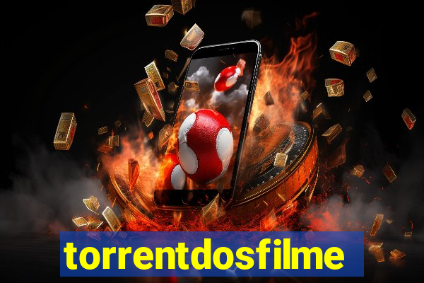 torrentdosfilmes