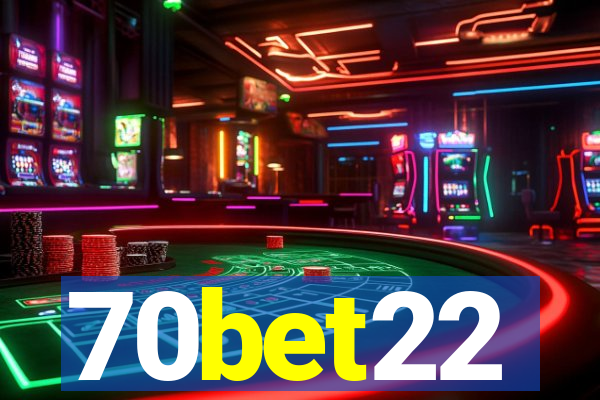 70bet22