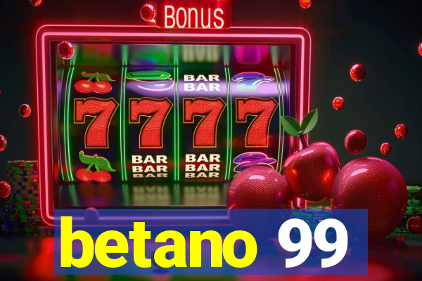 betano 99