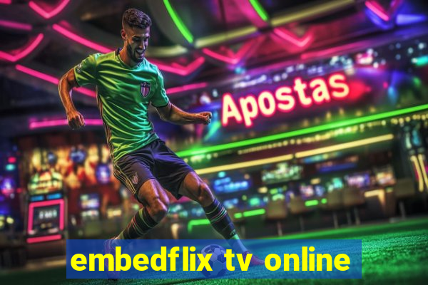 embedflix tv online