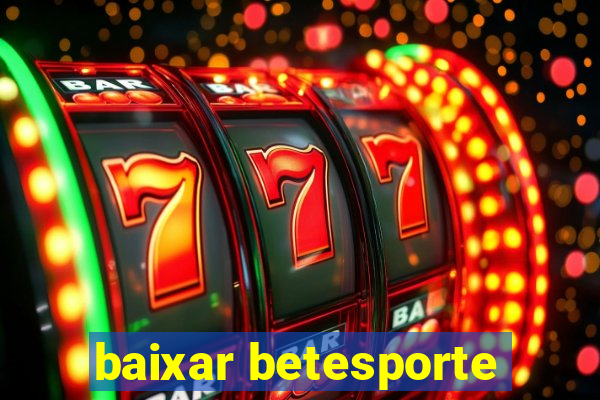 baixar betesporte