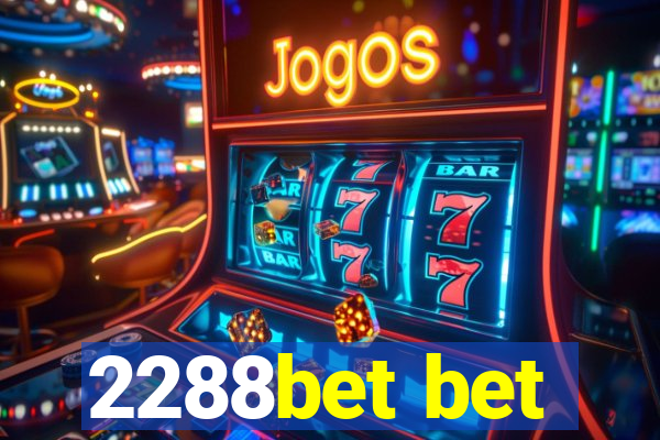 2288bet bet