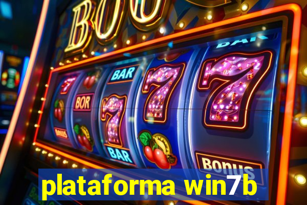 plataforma win7b