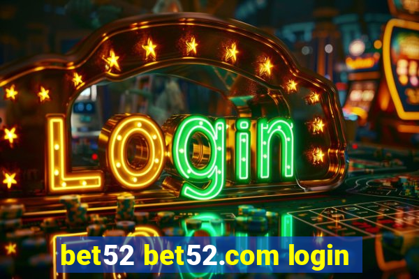 bet52 bet52.com login