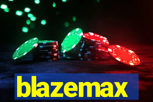 blazemax