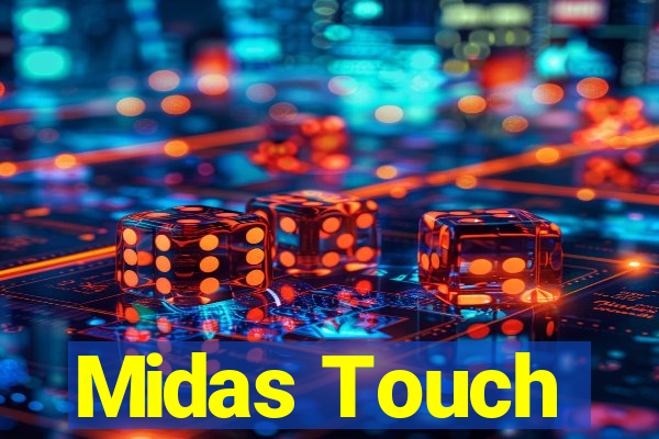 Midas Touch