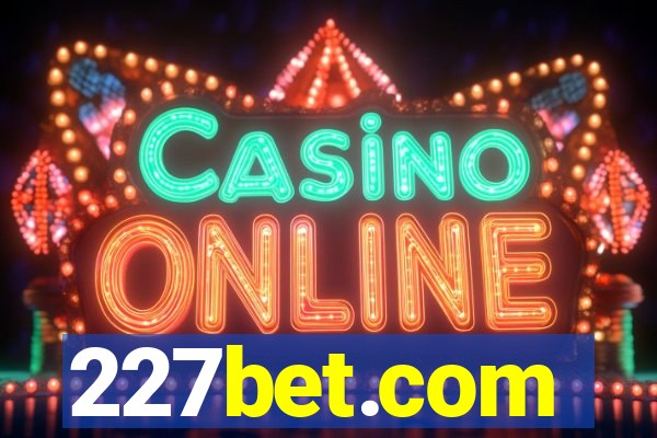 227bet.com