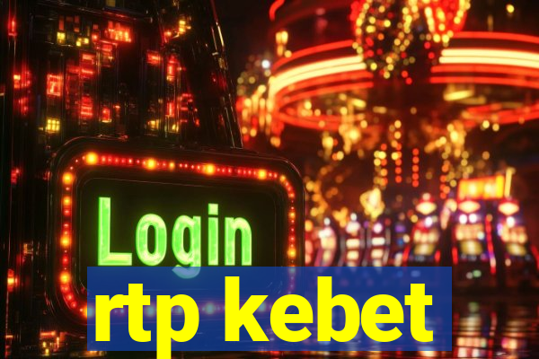 rtp kebet