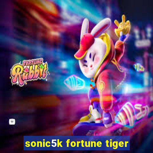 sonic5k fortune tiger