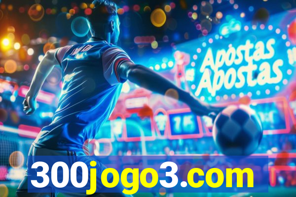 300jogo3.com