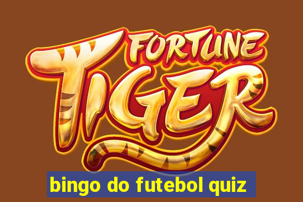 bingo do futebol quiz