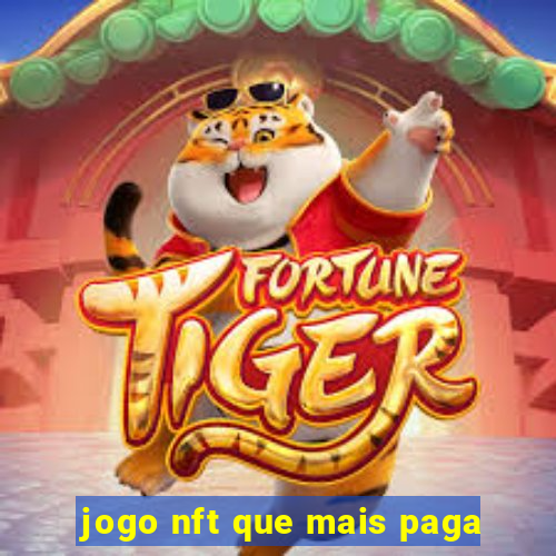 jogo nft que mais paga