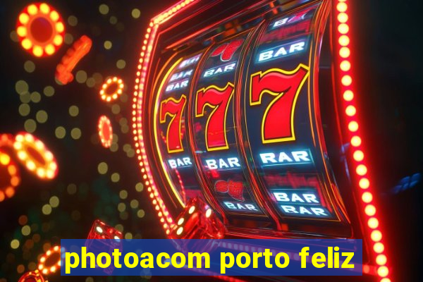 photoacom porto feliz