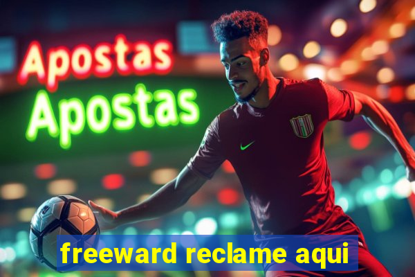 freeward reclame aqui