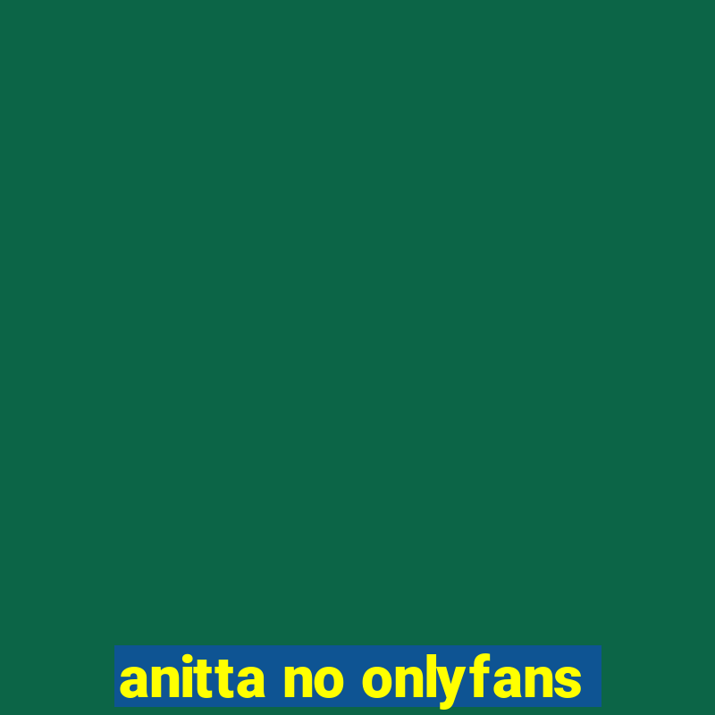 anitta no onlyfans