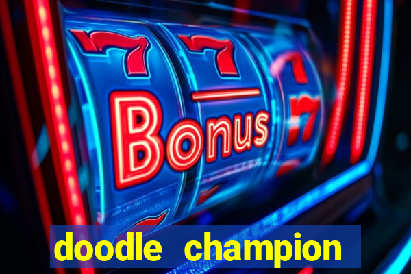 doodle champion island games