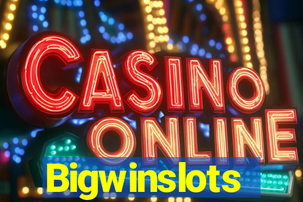 Bigwinslots