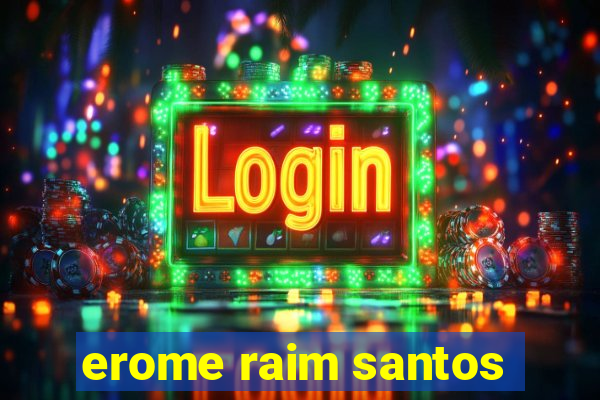 erome raim santos