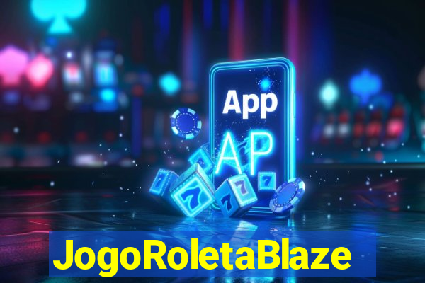 JogoRoletaBlaze