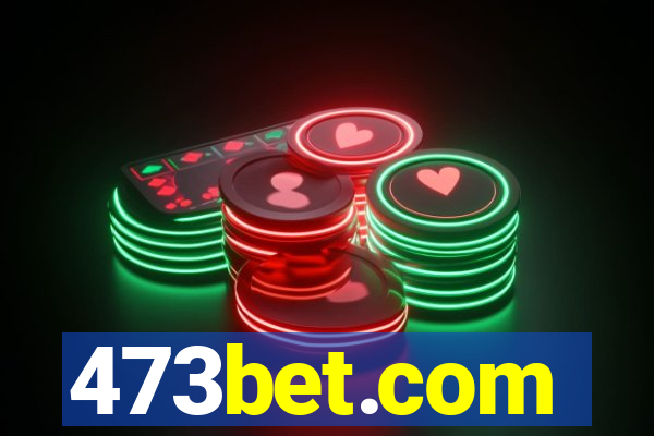 473bet.com