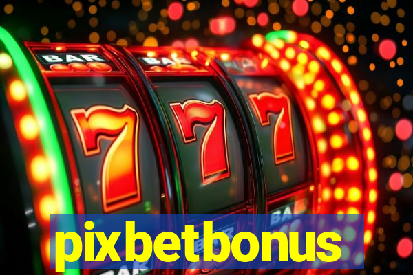 pixbetbonus