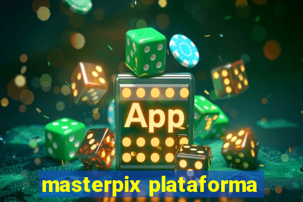 masterpix plataforma