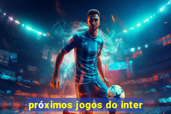 próximos jogos do inter