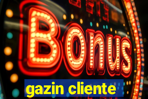 gazin cliente