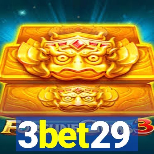 3bet29