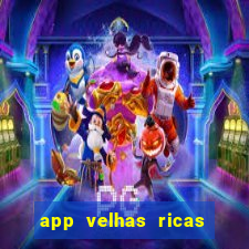 app velhas ricas do pix