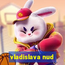 vladislava nud