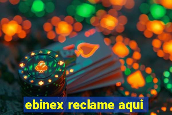 ebinex reclame aqui