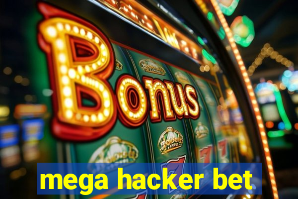 mega hacker bet