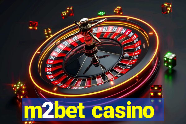 m2bet casino