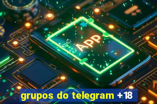 grupos do telegram +18